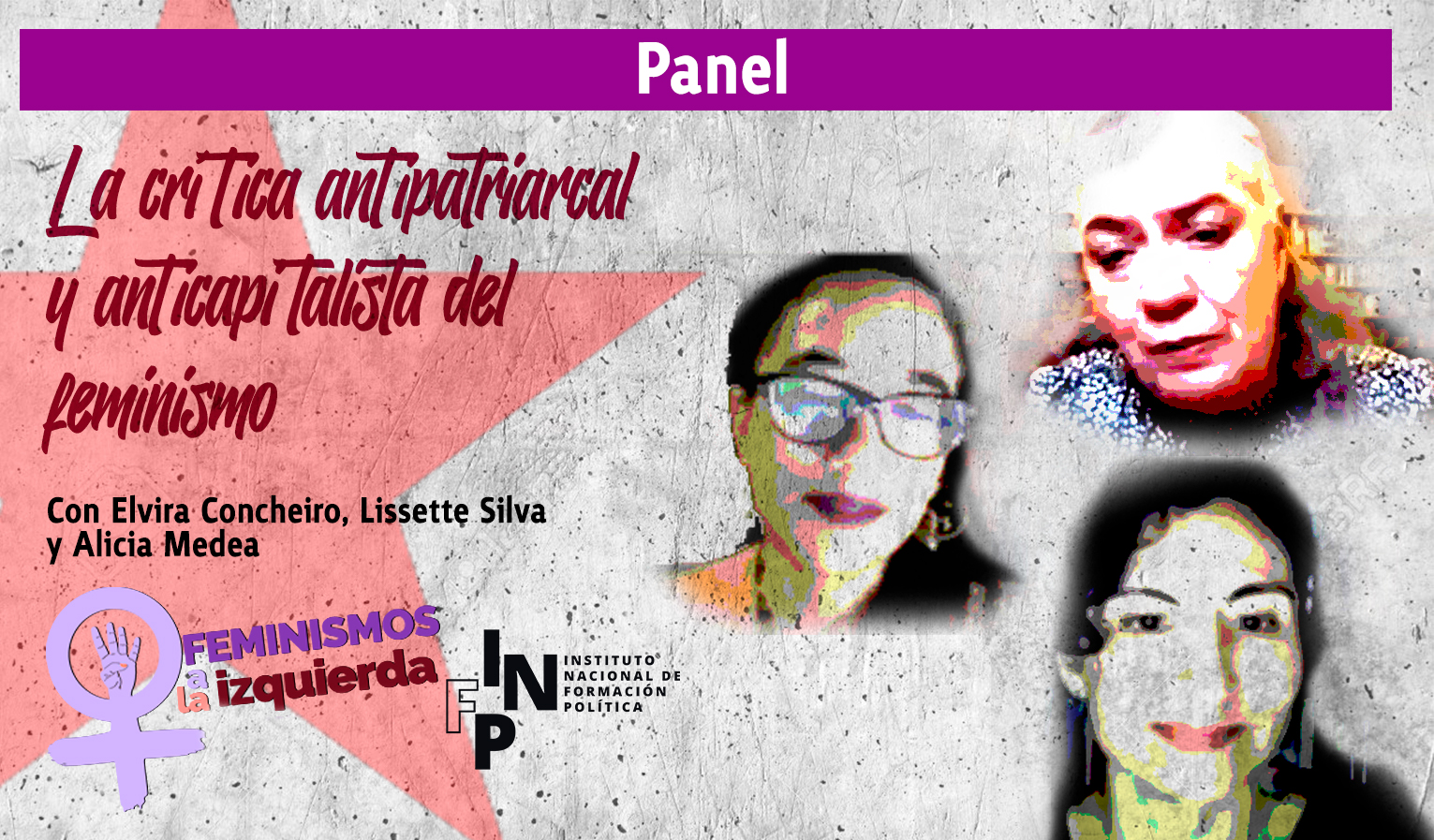 Panel – La Crítica Antipatriarcal y Anticapitalista del feminismo