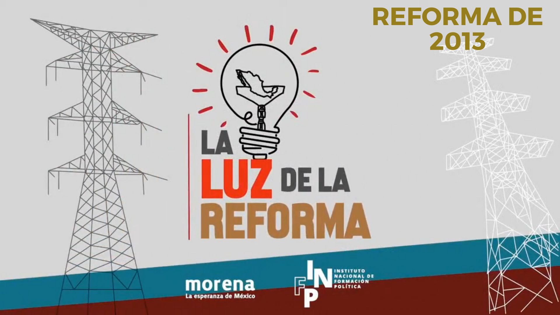 La Luz de la Reforma – Reforma de 2013